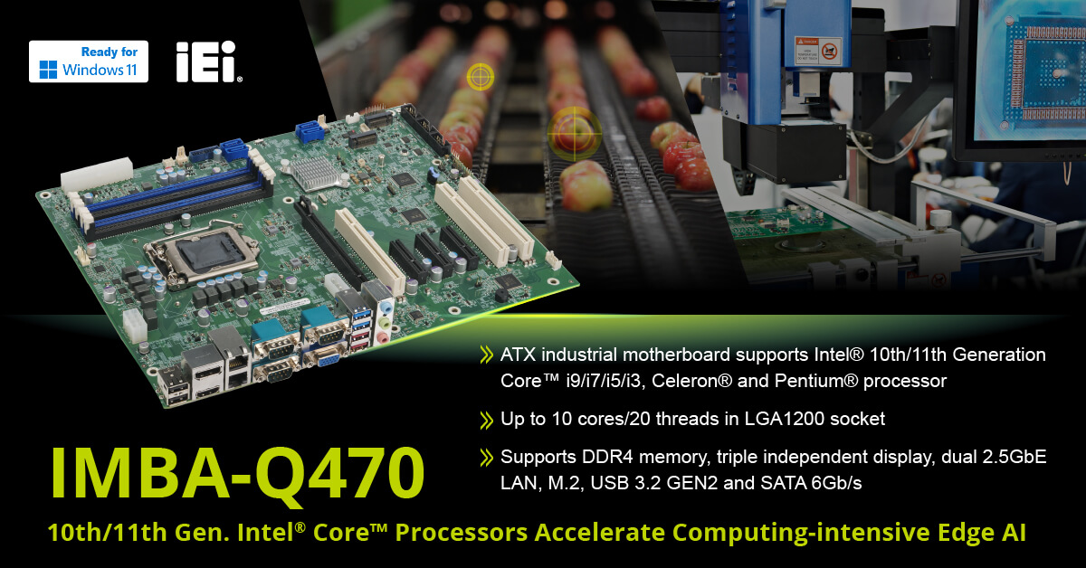 IMBA-Q470 is an ATX industrial motherboard supporting Intel processors and up to 128 GB DDR4 memory.